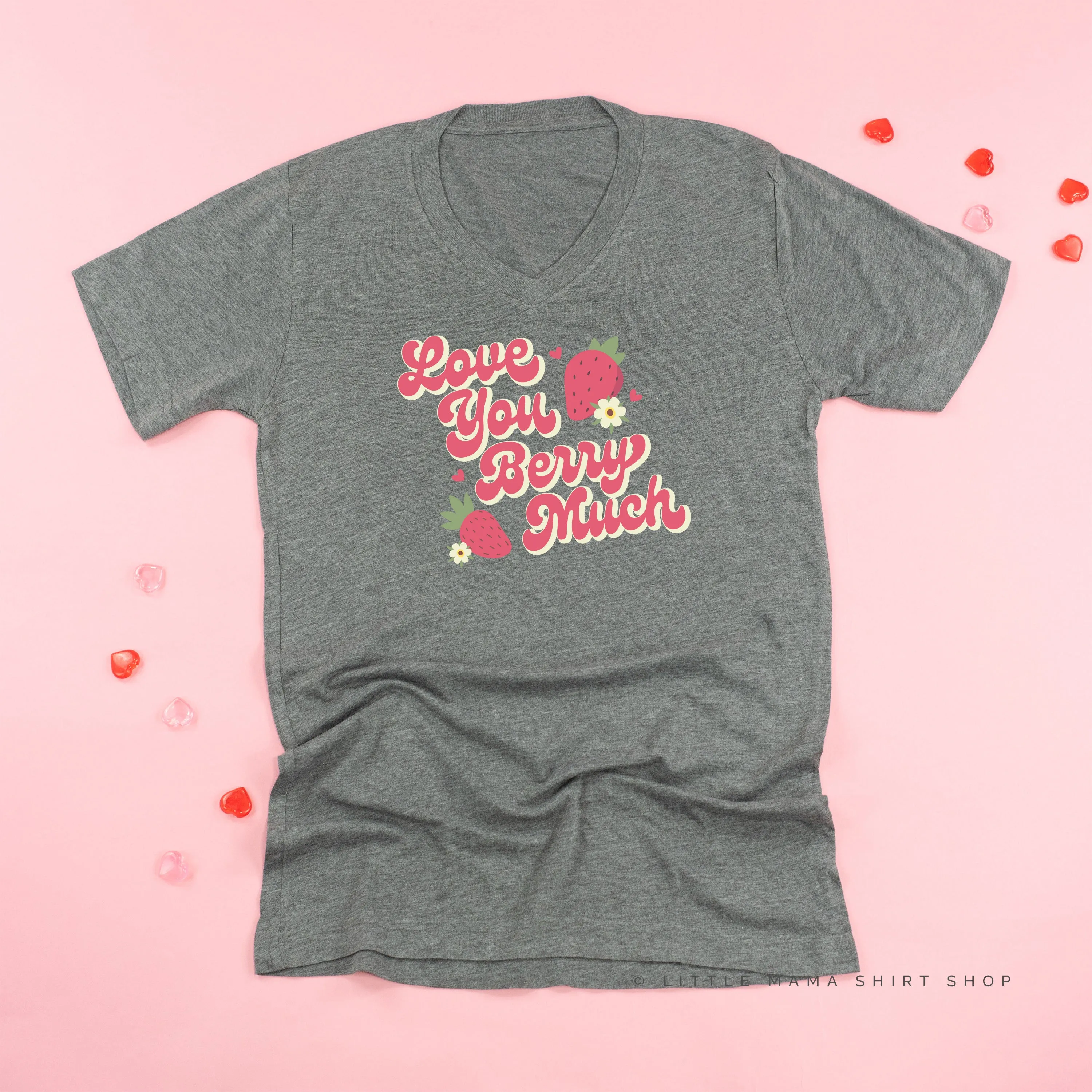 Love You Berry Much - Unisex Tee