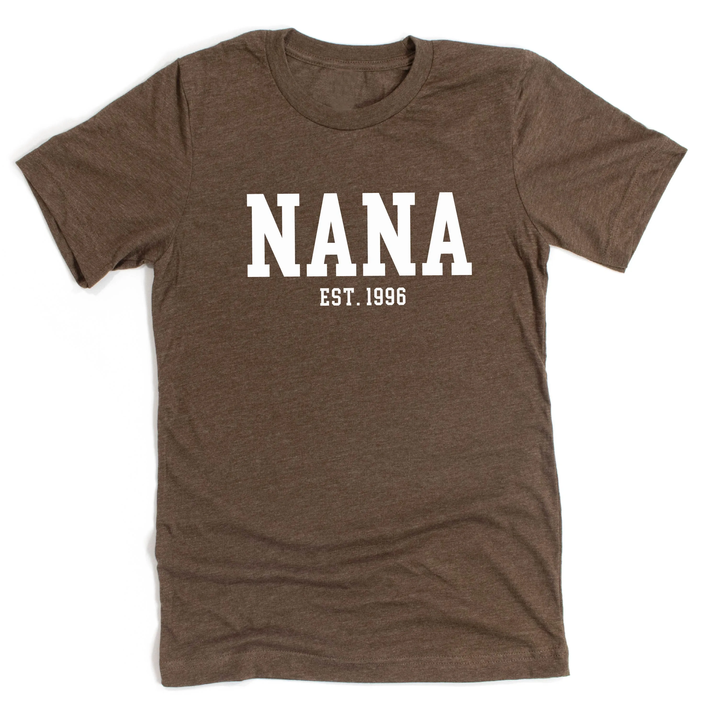 Nana - EST. (Select Your Year) ﻿- Unisex Tee