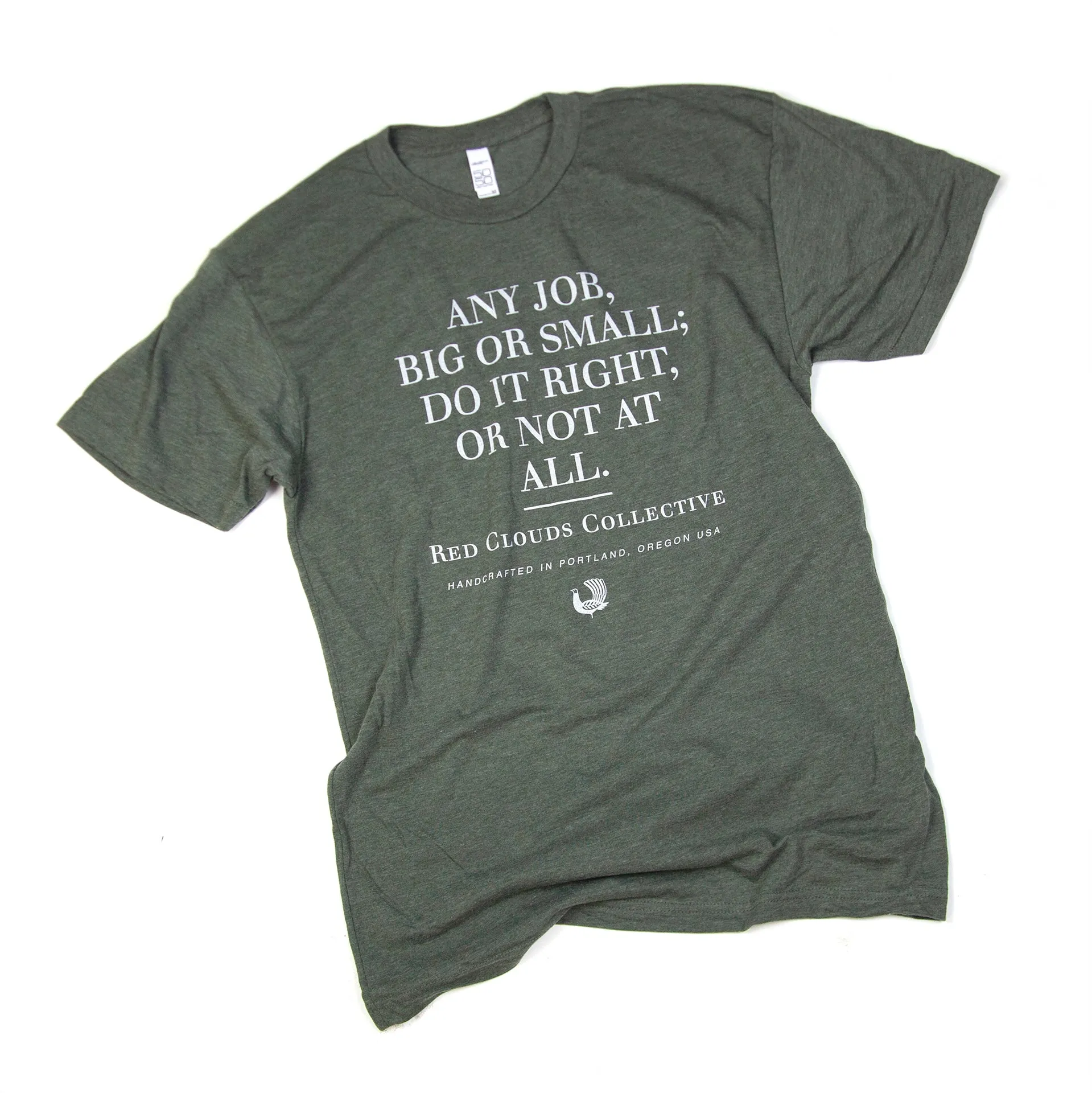 "Do It Right Or Not At All" Tee - Olive
